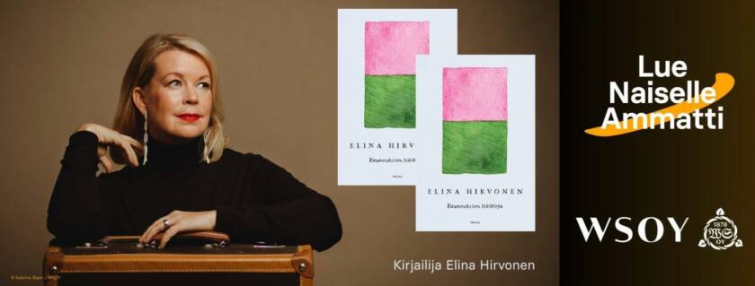 Kirjailija Elina Hirvonen ja teoksen Kauneuksien lokikirja kannet.